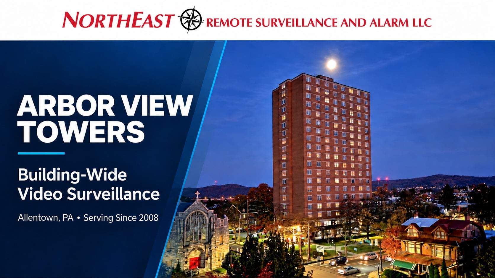 Arbor View Towers: Building-wide video surveillance in Allentown, PA, serving since 2008.