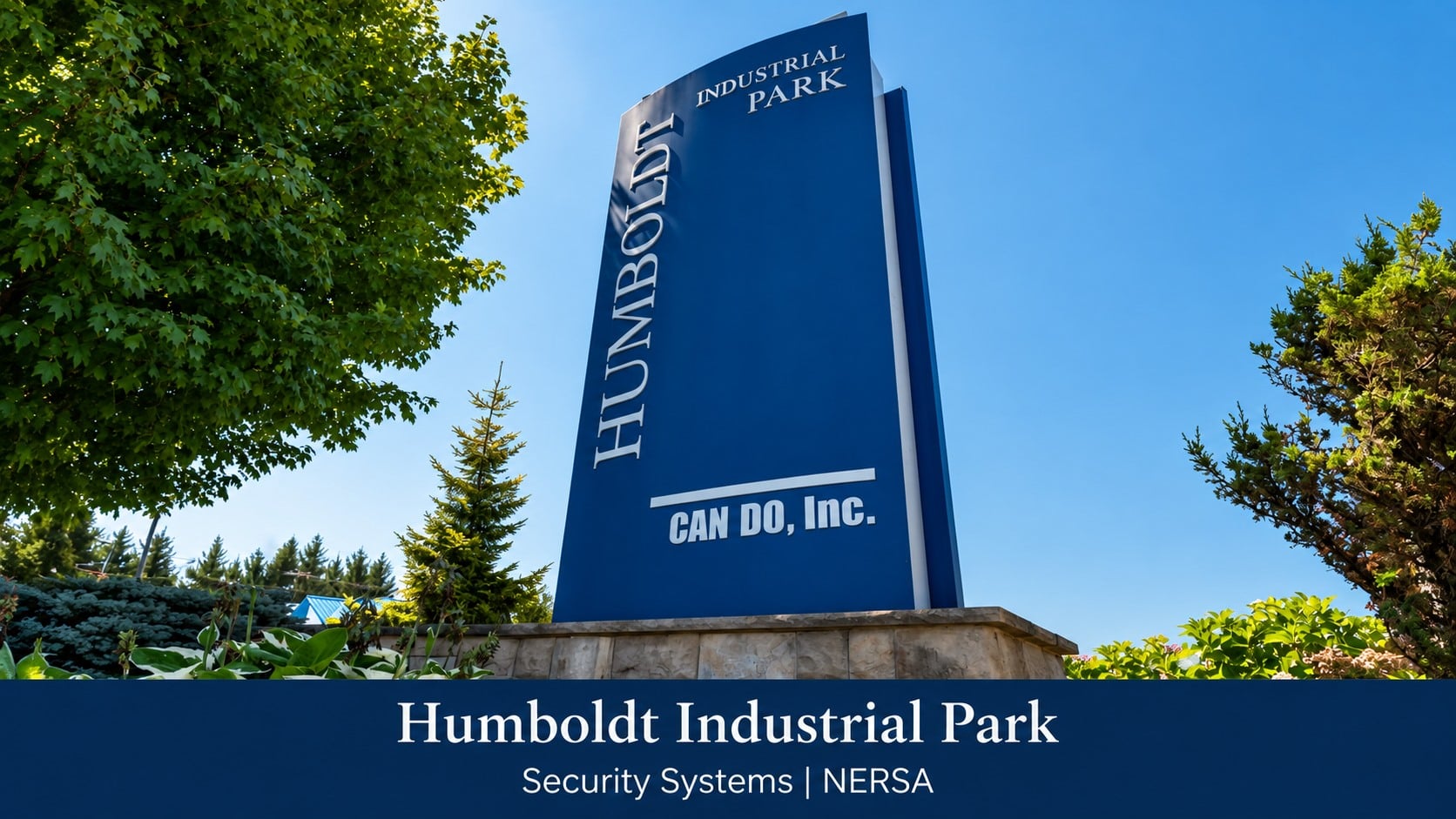 Humboldt Industrial Park entrance sign with NERSA security systems title